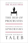 The Bed of Procrustes: Philosophical and Practical Aphorisms The Bed of Procrustes: Philosophical and Practical Aphorisms