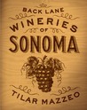 Back Lane Wineries of Sonoma
