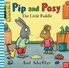 The Little Puddle (Pip and Posy)
