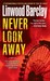Never Look Away: A Thriller (Paperback)
