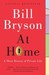 At Home: A Short History of Private Life (Paperback)