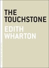 The Touchstone by Edith Wharton The Touchstone by Edith Wharton