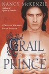 Grail Prince by Nancy McKenzie Grail Prince by Nancy McKenzie