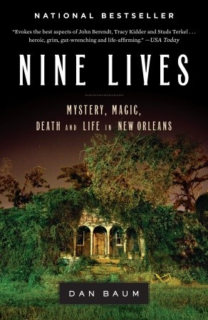 Nine Lives by Dan Baum Nine Lives by Dan Baum