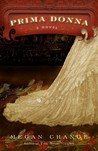 Prima Donna: A Novel