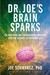 Dr. Joe's Brain Sparks: 179...