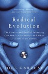 Radical Evolution by Joel Garreau Radical Evolution by Joel Garreau