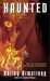 Haunted (Women of the Otherworld, #5)