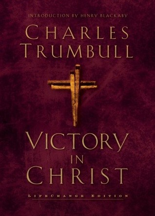 Victory in Christ by Charles Trumbull