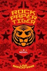 Rock Paper Tiger Rock Paper Tiger
