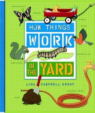 How Things Work by Lisa Campbell Ernst How Things Work by Lisa Campbell Ernst