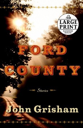 Ford County by John Grisham Ford County by John Grisham