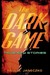 The Dark Game: True Spy Sto...