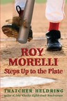 Roy Morelli Steps Up to the Plate Roy Morelli Steps Up to the Plate