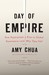 Day of Empire: How Hyperpowers Rise to Global Dominance--and Why They Fall (Paperback)