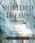 Shattered Dreams Workbook: God's Unexpected Pathway to Joy (Paperback)