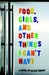 Food, Girls, and Other Things I Can't Have (Paperback)