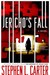 Jericho's Fall by Stephen L. Carter Jericho's Fall by Stephen L. Carter