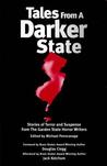 Tales from a Darker State : Stories of Terror and Suspense from The Garden State Horror Writers.