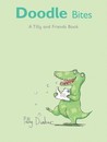 Doodle Bites: A Tilly and Friends Book