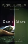 Don't Move by Margaret Mazzantini Don't Move by Margaret Mazzantini