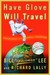 Have Glove, Will Travel: Adventures of a Baseball Vagabond (Hardcover)