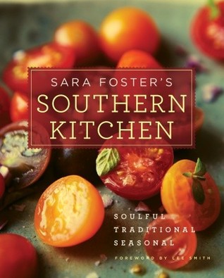 Sara Foster's Southern Kitchen by Sara Foster Sara Foster's Southern Kitchen by Sara Foster
