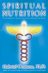 Spiritual Nutrition: Six Foundations for Spiritual Life and the Awakening of Kundalini Spiritual Nutrition: Six Foundations for Spiritual Life and the Awakening of Kundalini