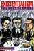 Existentialism For Beginners