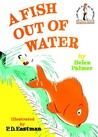 A Fish Out of Water by Helen Palmer Geisel