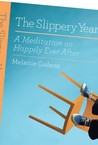 The Slippery Year The Slippery Year
