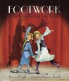 Footwork by Roxane Orgill Footwork by Roxane Orgill