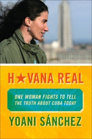 Havana Real by Yoani Sánchez