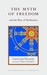 The Myth of Freedom and the Way of Meditation