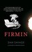 Firmin by Sam Savage Firmin by Sam Savage