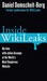 Inside WikiLeaks: My Time with Julian Assange at the World's Most Dangerous Website (Hardcover)