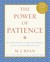 The Power of Patience: How ...