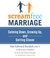 ScreamFree Marriage: Calming Down, Growing Up, and Getting Closer (Audio CD)