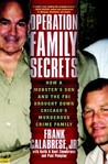 Operation Family Secrets: How a Mobster