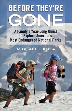 Before They're Gone by Michael Lanza