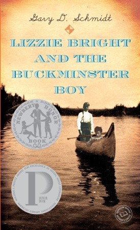 Lizzie Bright and the Buckminster Boy by Gary D. Schmidt Lizzie Bright and the Buckminster Boy by Gary D. Schmidt