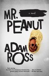Mr. Peanut by Adam Ross Mr. Peanut by Adam Ross