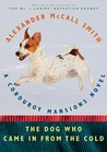 The Dog Who Came in from the Cold: A Corduroy Mansions Novel