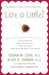 Live a Little!: Breaking the Rules Won't Break Your Health