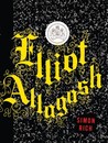 Elliot Allagash by Simon Rich Elliot Allagash by Simon Rich