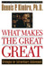 What Makes the Great Great