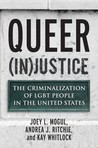 Queer (In)Justice by Joey L. Mogul
