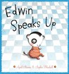 Edwin Speaks Up by April Stevens Edwin Speaks Up by April Stevens