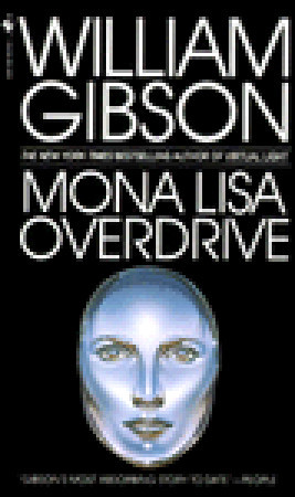 Mona Lisa Overdrive (Sprawl, #3)
