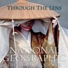 Through the Lens by National Geographic Society